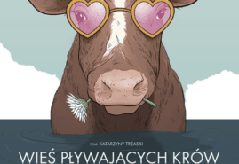 „WIEŚ PŁYWAJĄCYCH KRÓW” W KINACH