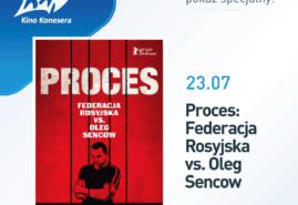 „PROCES: FEDERACJA ROSYJSKA VS OLEG SENCOW”  W KINACH HELIOS