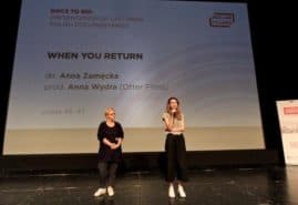 &nbsp;&nbsp;Anna Wydra (Otter Films), Anna Zamęcka - "When you return"