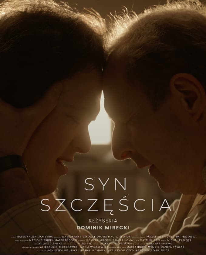 SYN SZCZĘŚCIA | reż. Dominik Mirecki, Żaneta Homa